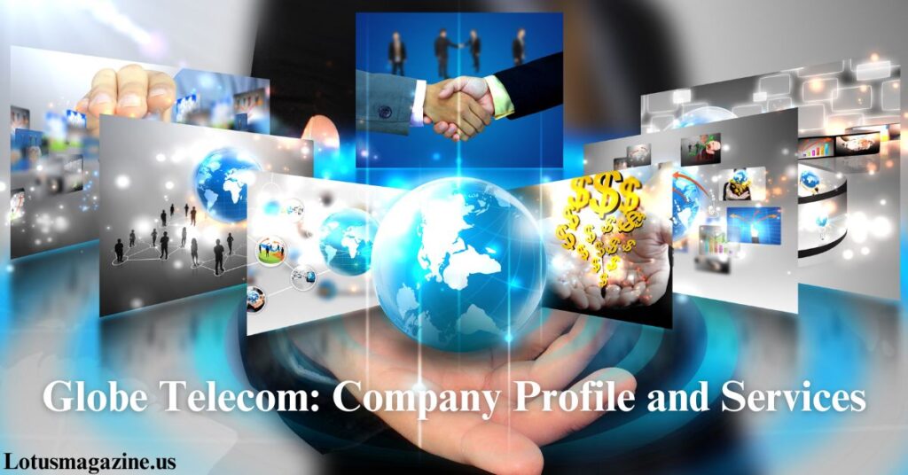 Globe Telecom Company Profile and Services