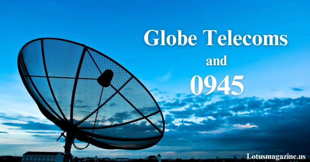 Globe Telecoms and 0945