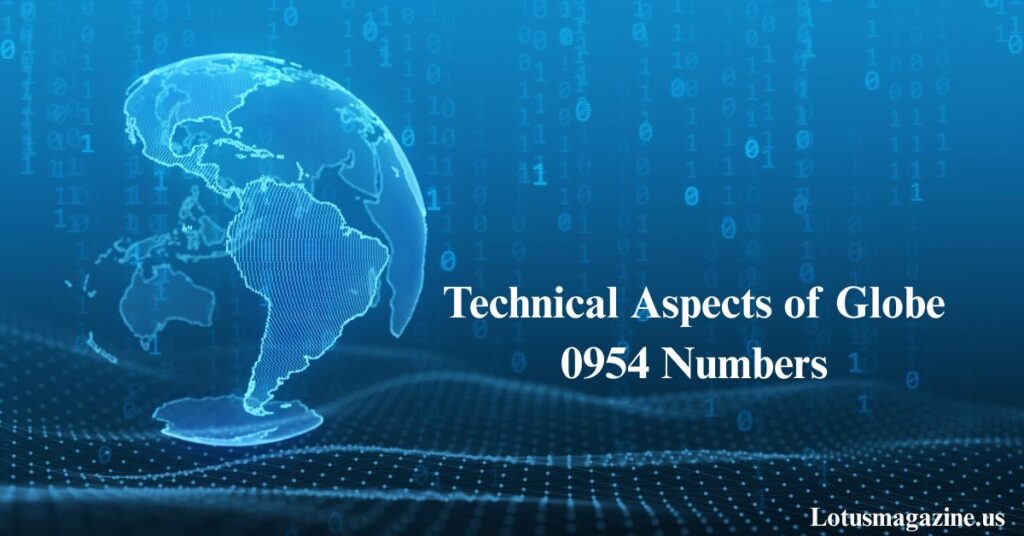 Technical Aspects of Globe 0954 Numbers